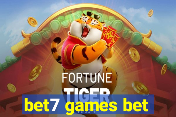 bet7 games bet